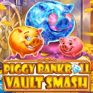 Piggy Bankroll: Vault Smash